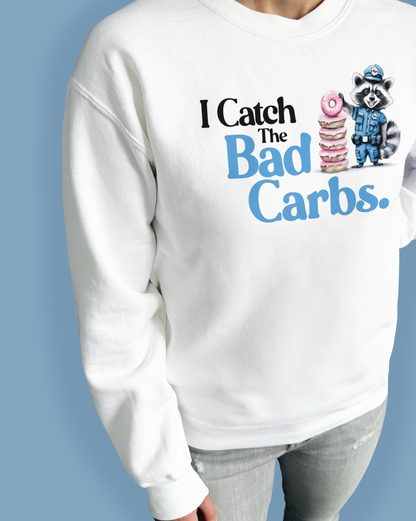 I Catch The Bad Carbs.