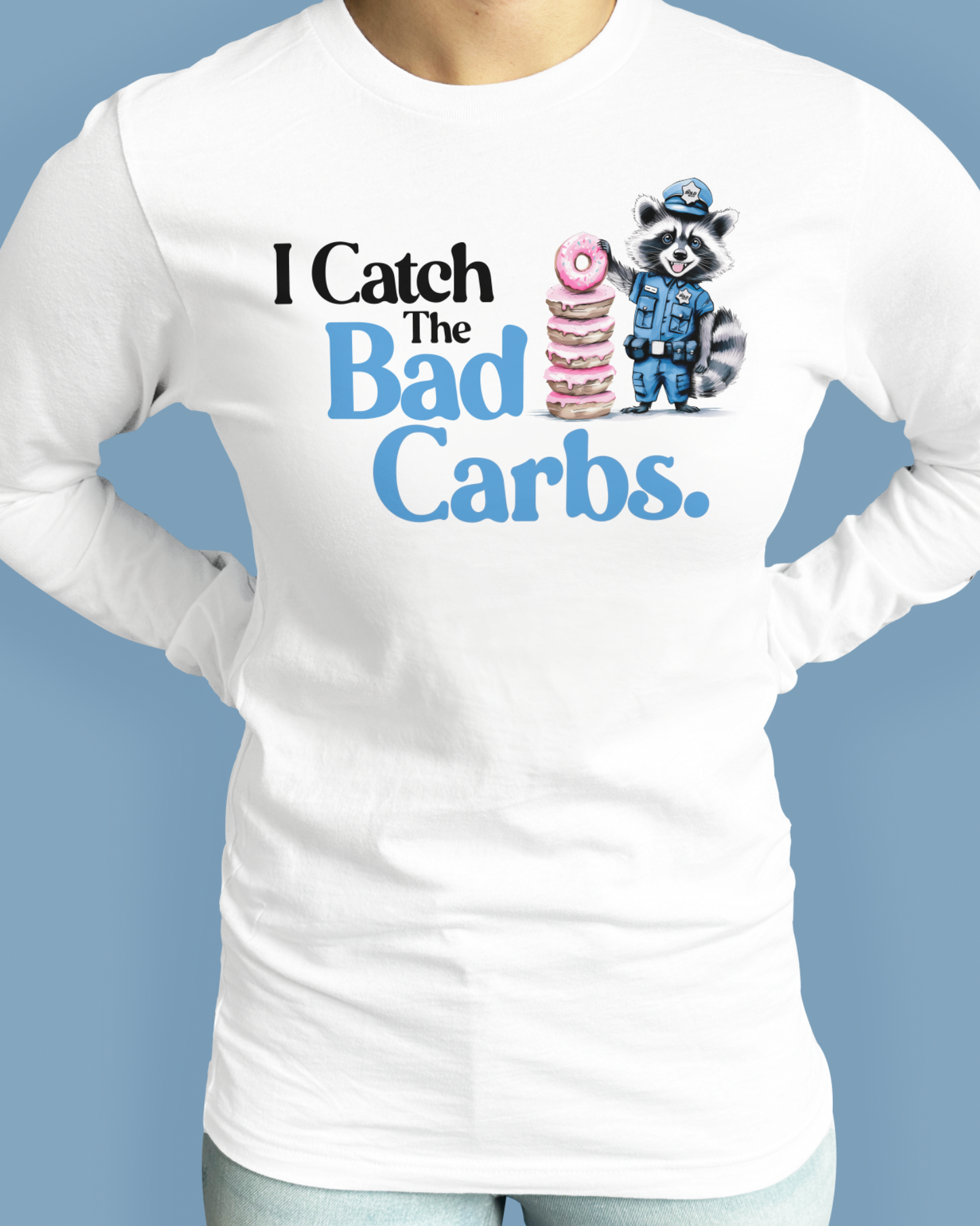 I Catch The Bad Carbs.