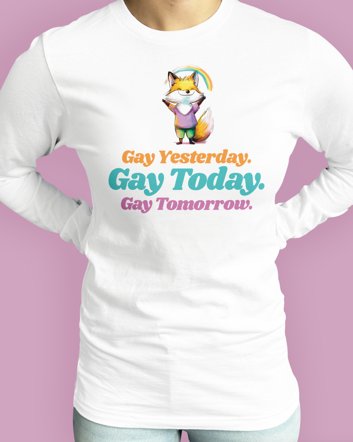 Gay Yesterday. Gay Today. Gay Tomorrow.