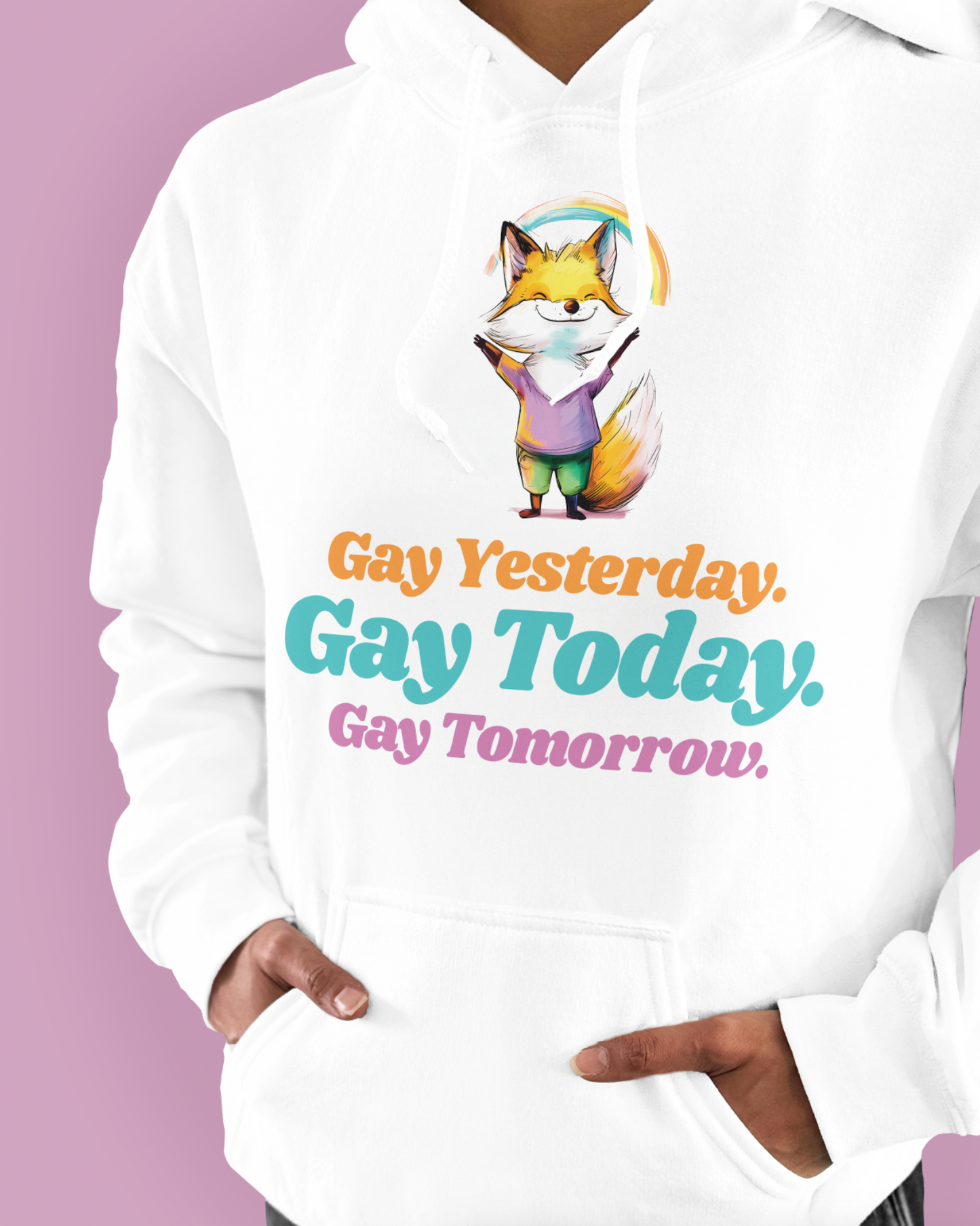 Gay Yesterday. Gay Today. Gay Tomorrow.