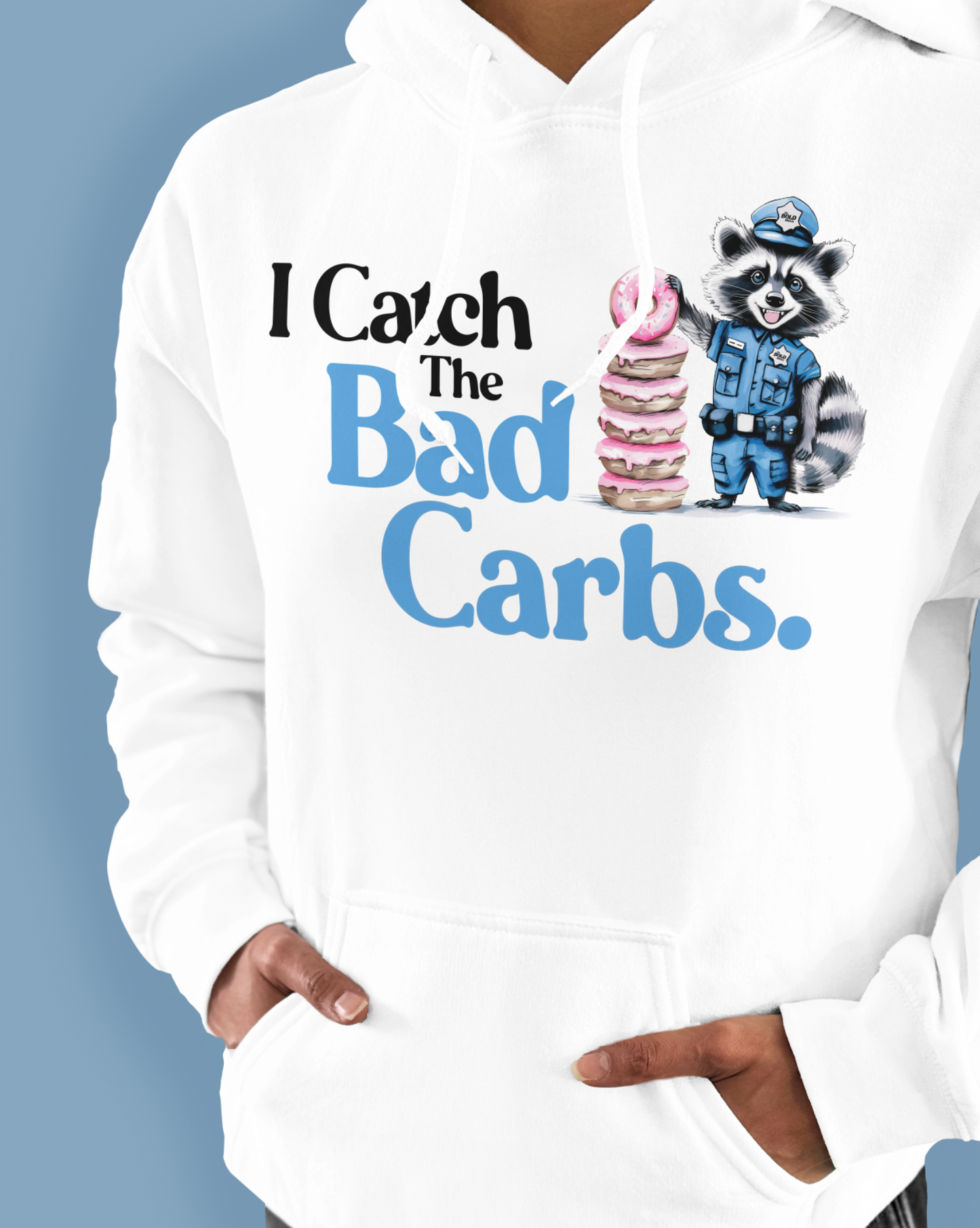 I Catch The Bad Carbs.