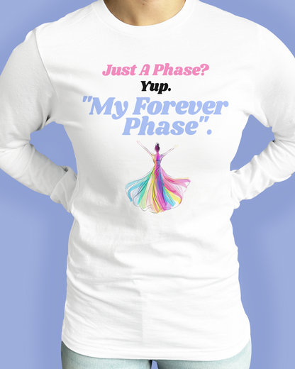 Just A Phase? Yup. “My Forever Phase”.