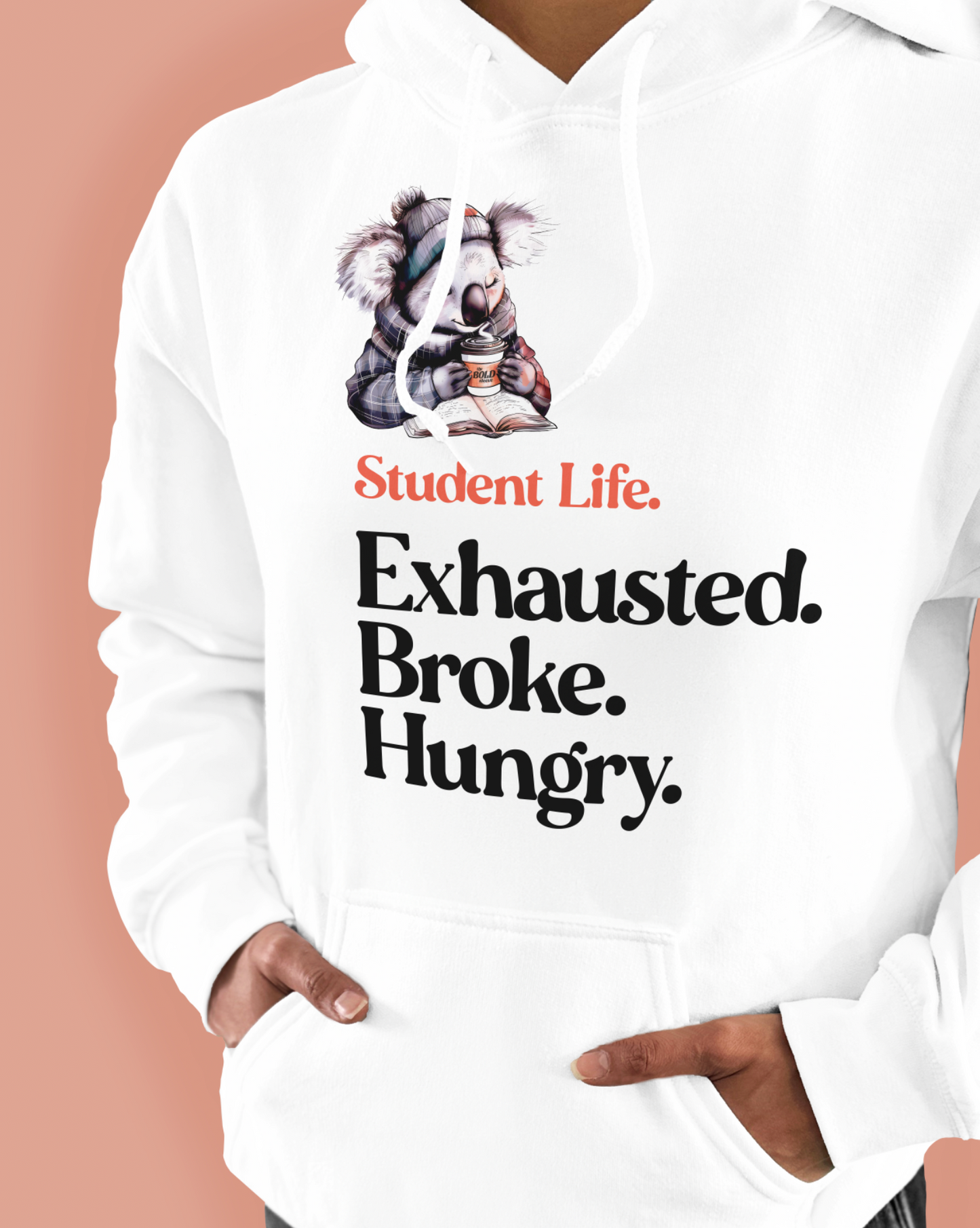 Student Life. Exhausted. Broke. Hungry.
