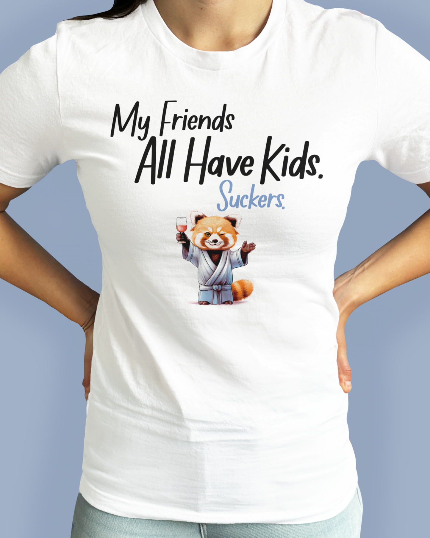 My Friends All Have Kids. Suckers.