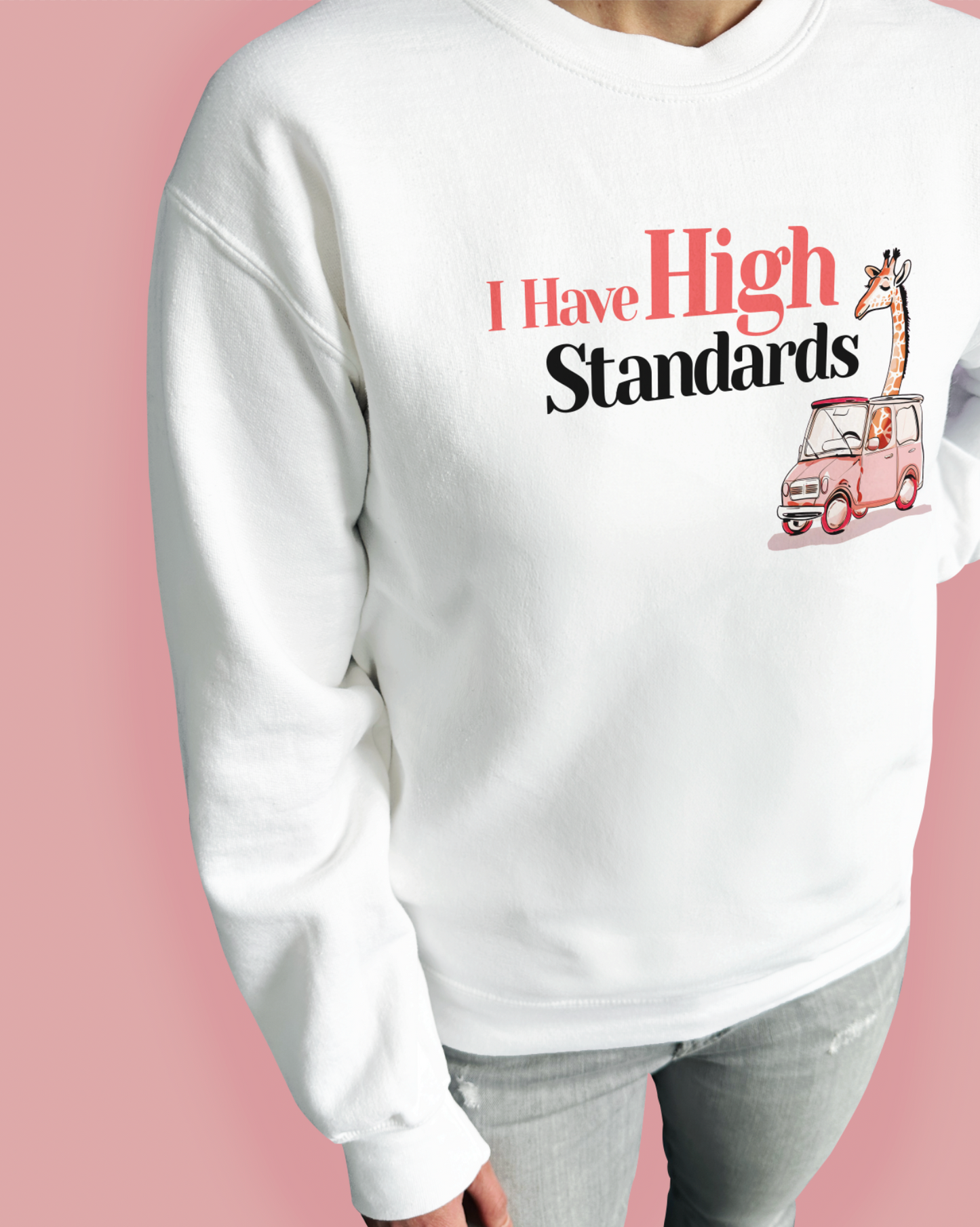 I Have High Standards