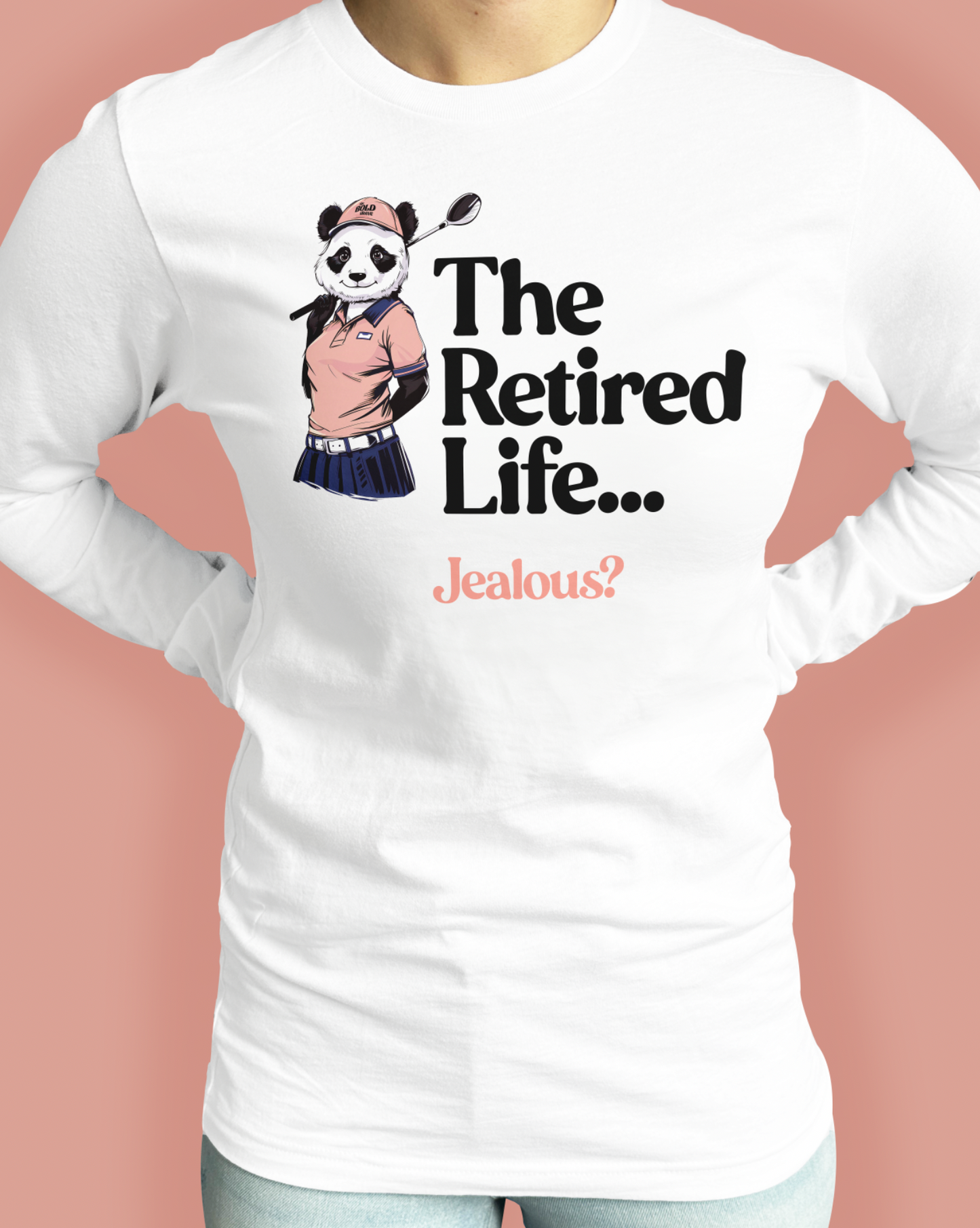The Retired Life... Jealous?