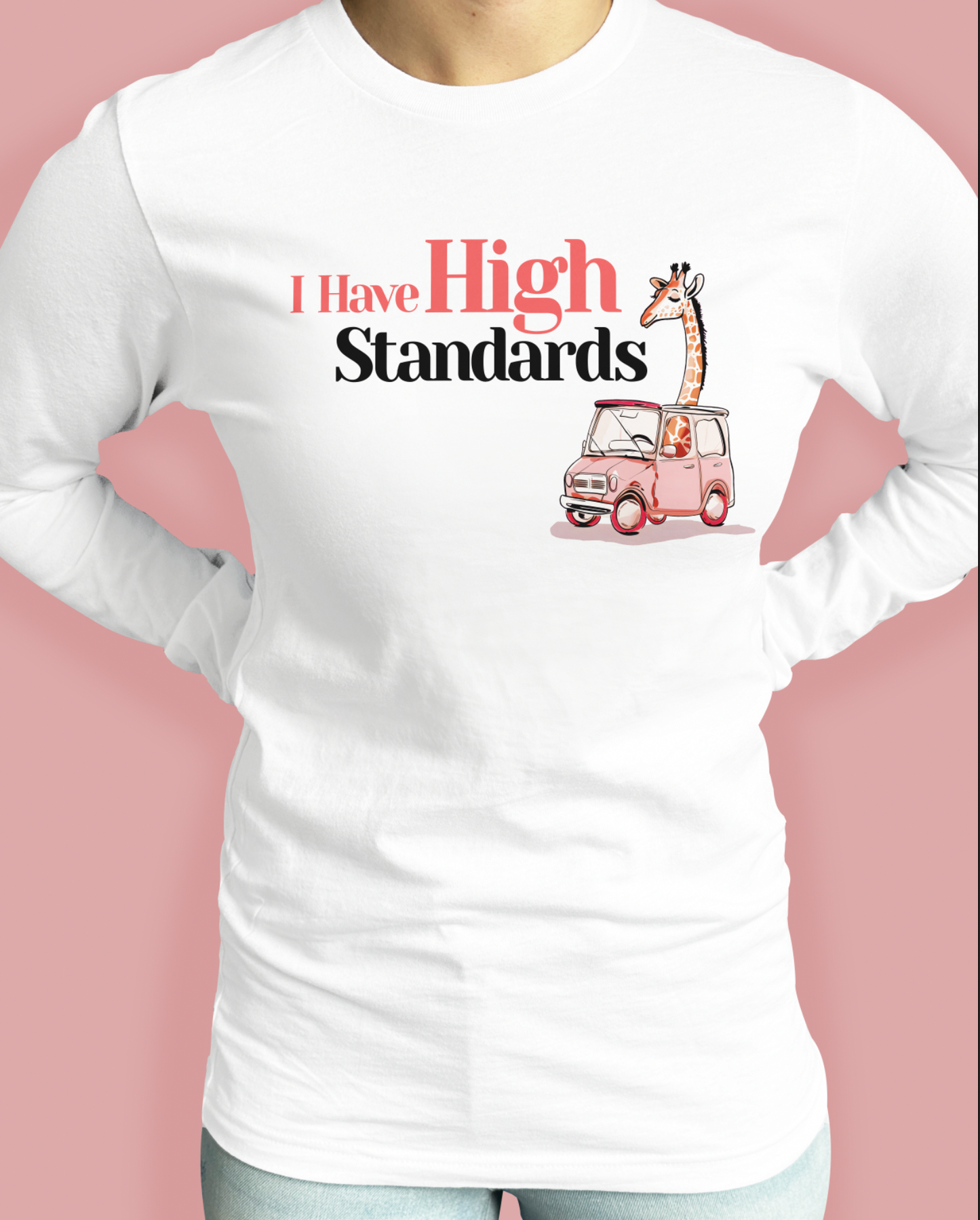 I Have High Standards