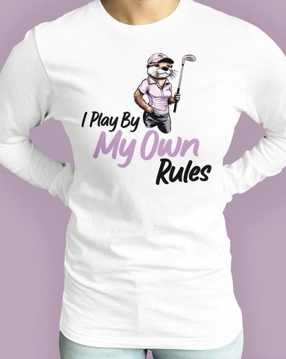 I Play By My Own Rules