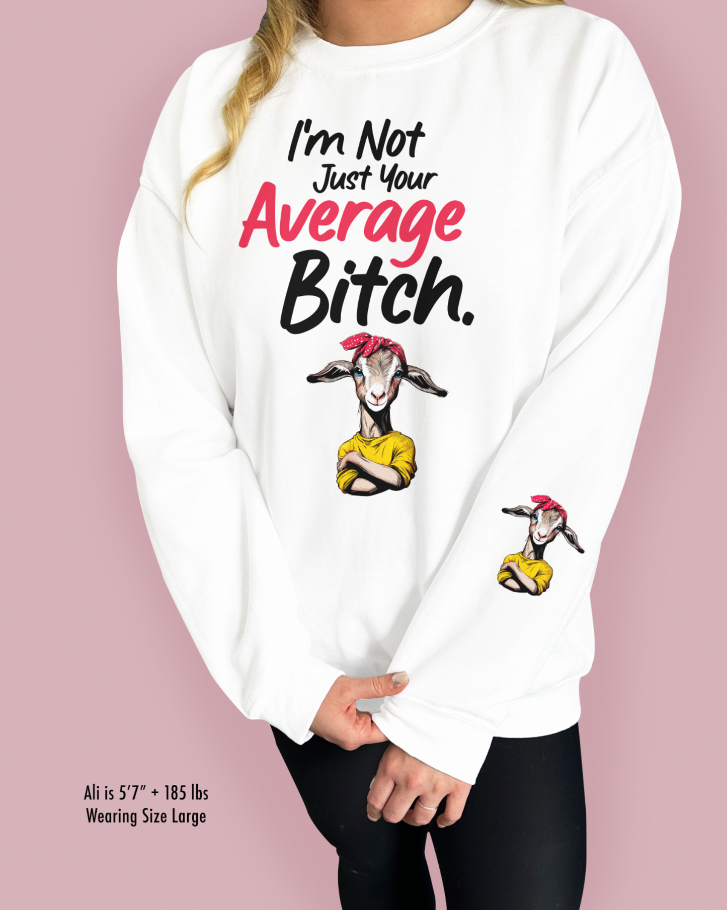 I’m Not Just Your Average Bitch.