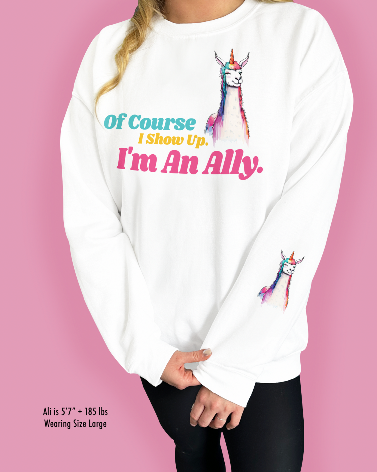 Of Course I Show Up. I’m An Ally.