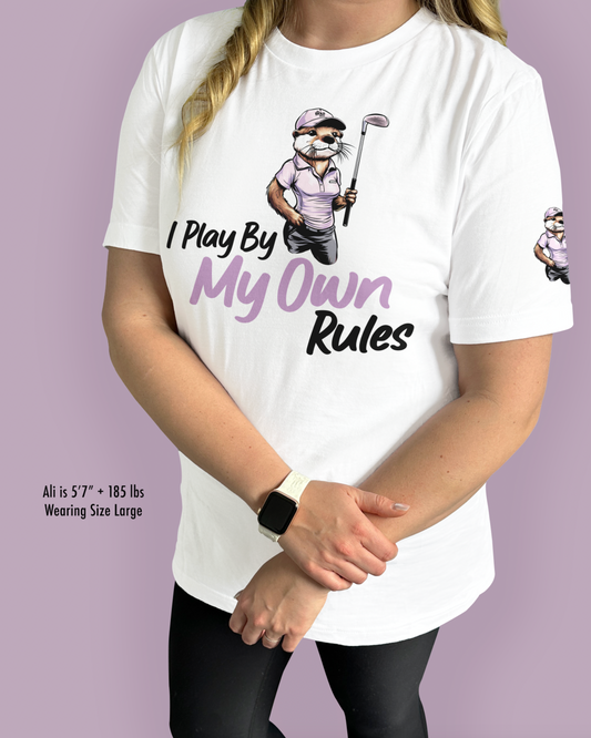 I Play By My Own Rules