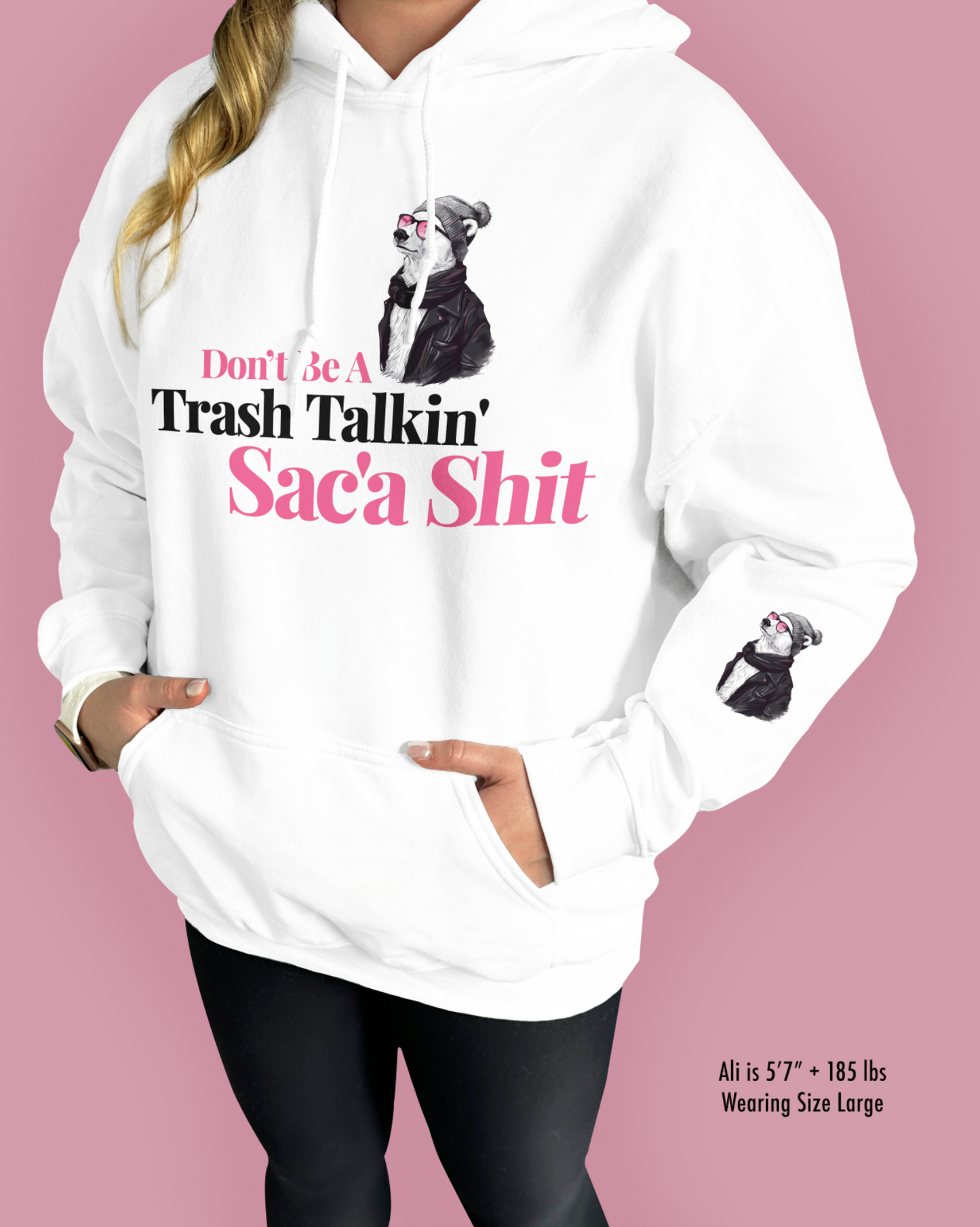 Don’t Be A Trash Talkin’ Sac’a Shit
