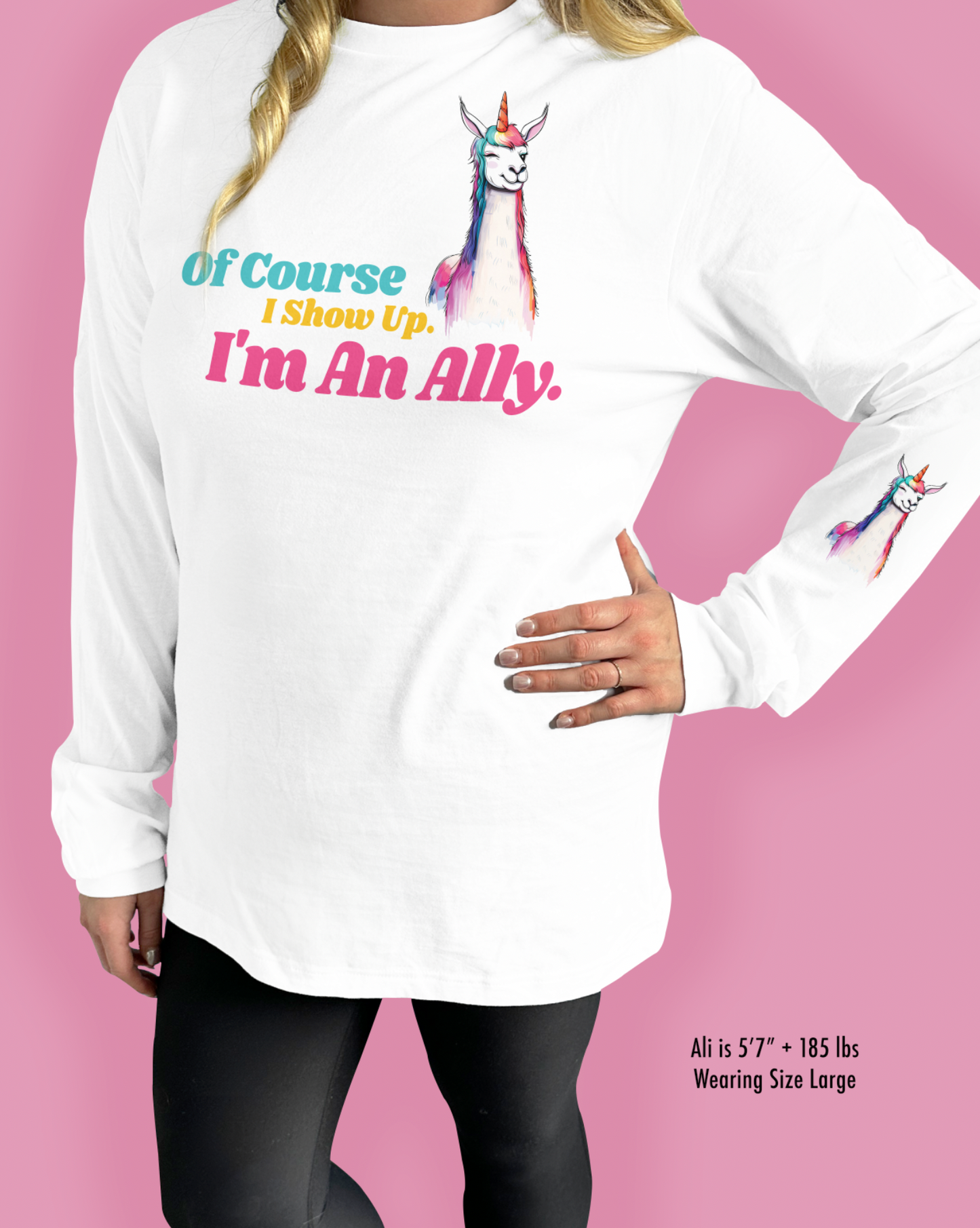 Of Course I Show Up. I’m An Ally.