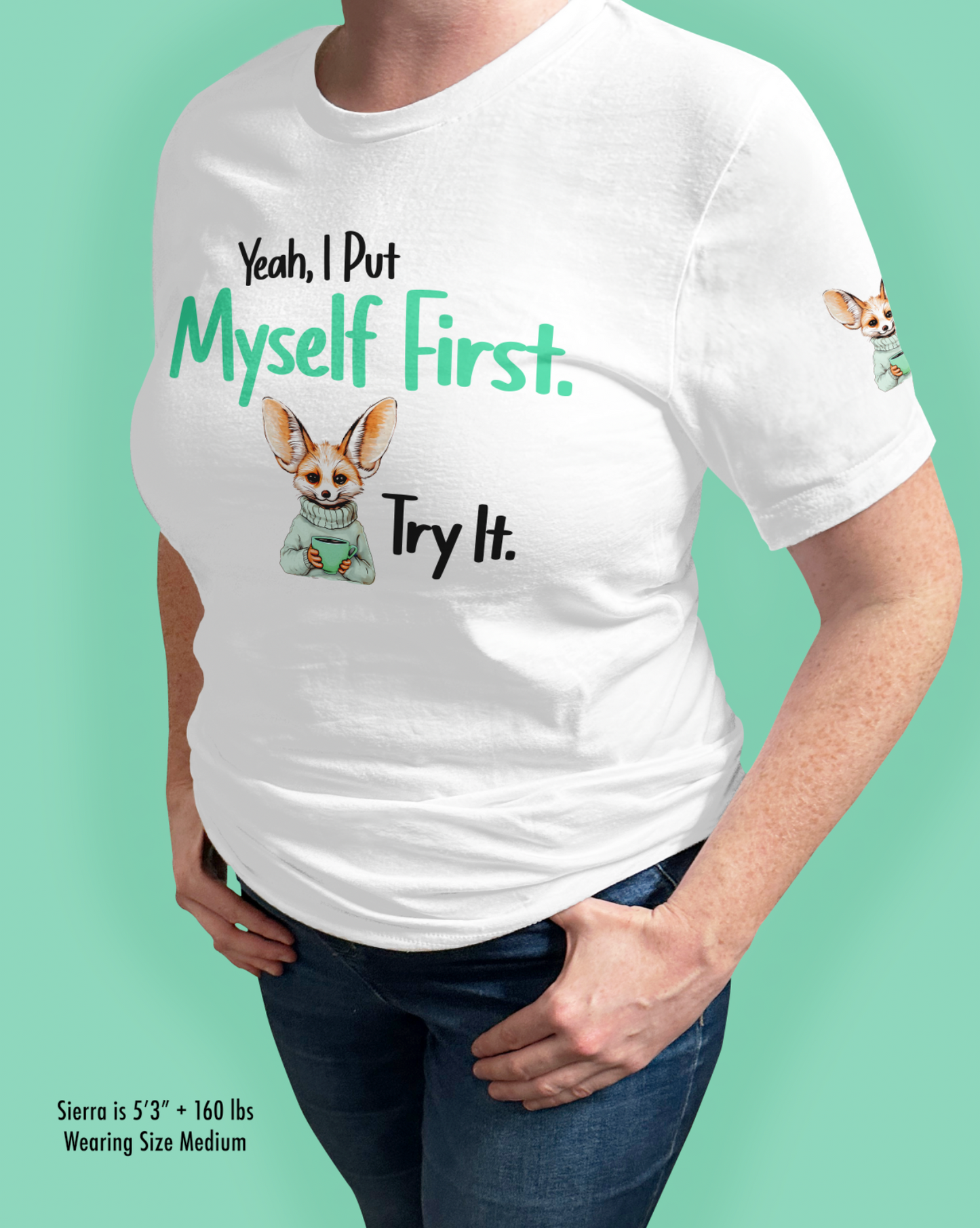 Yeah, I Put Myself First. Try It.