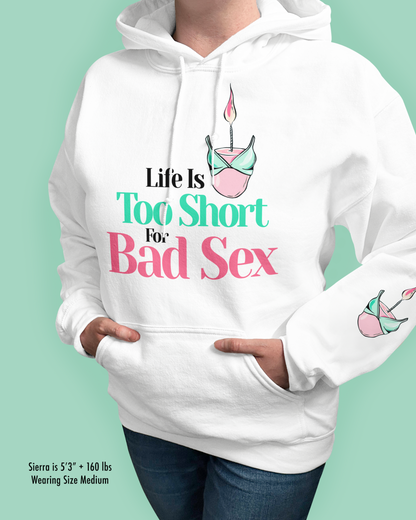 Life Is Too Short For Bad Sex
