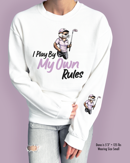 I Play By My Own Rules