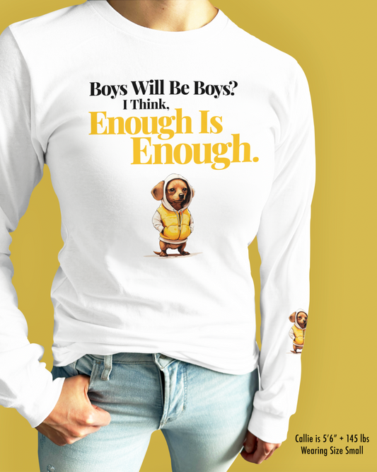 Boys Will Be Boys? I Think, Enough Is Enough.