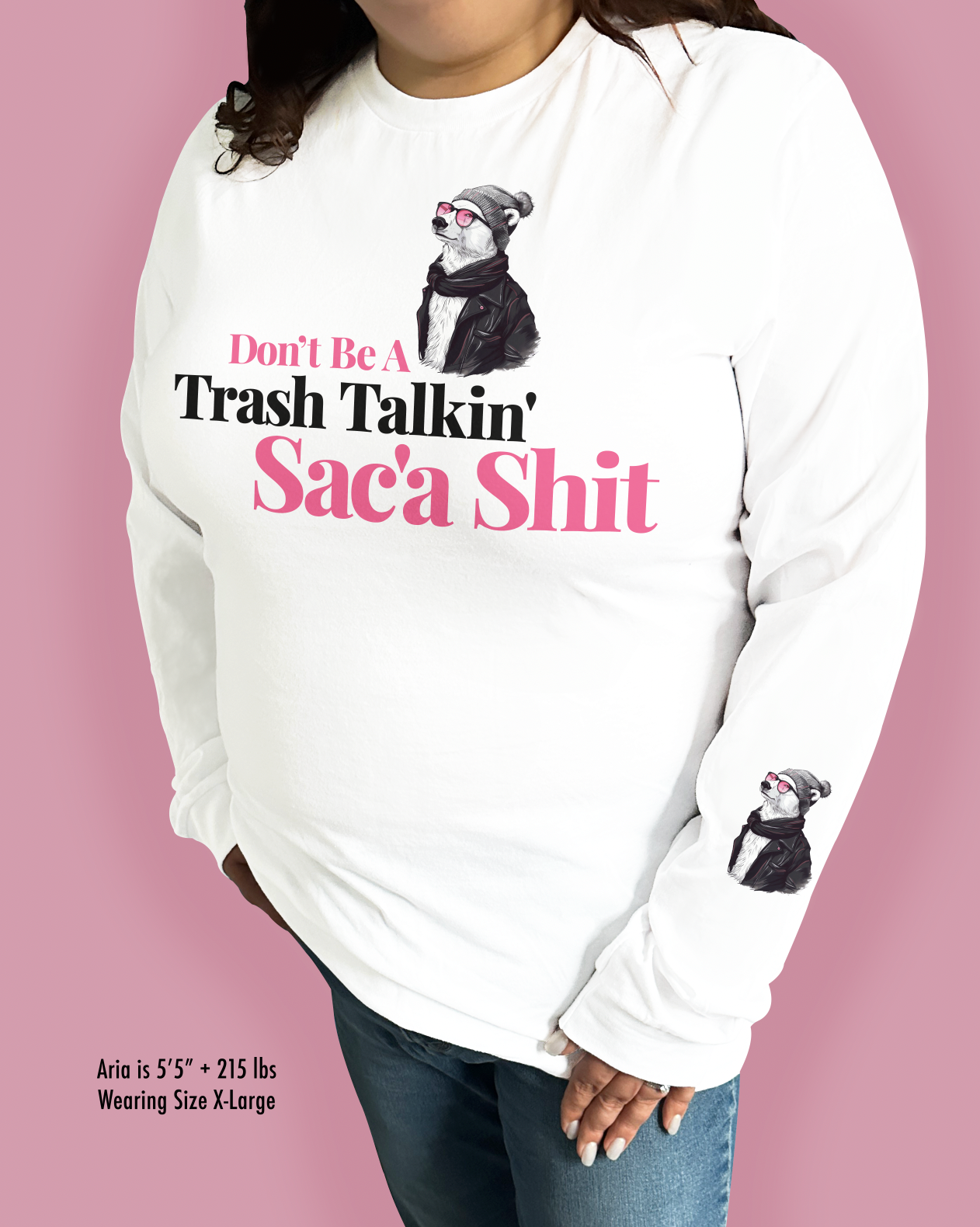 Don’t Be A Trash Talkin’ Sac’a Shit
